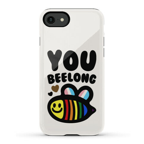 You Beelong Gay Pride Phone Case