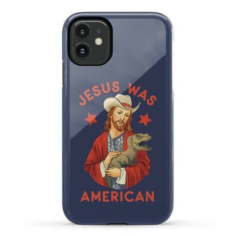 Jesus Was American Phone Case