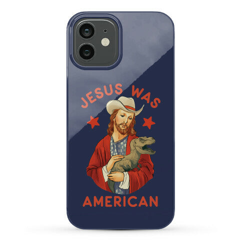 Jesus Was American Phone Case
