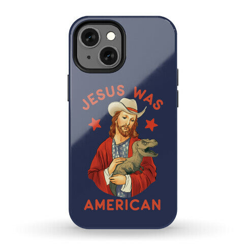 Jesus Was American Phone Case