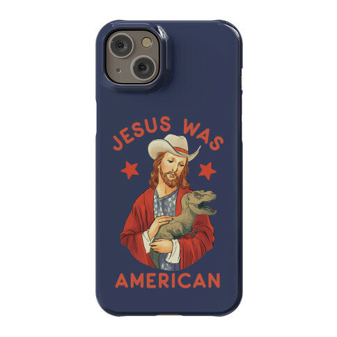Jesus Was American Phone Case