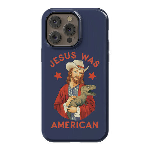 Jesus Was American Phone Case