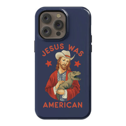 Jesus Was American Phone Case