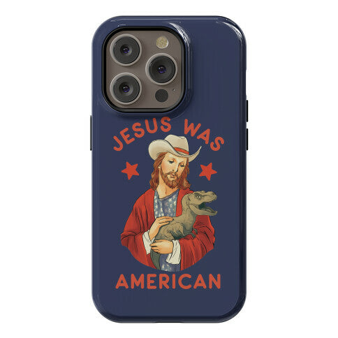 Jesus Was American Phone Case