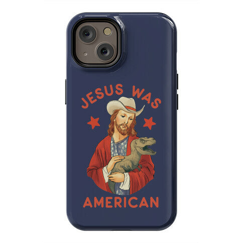 Jesus Was American Phone Case