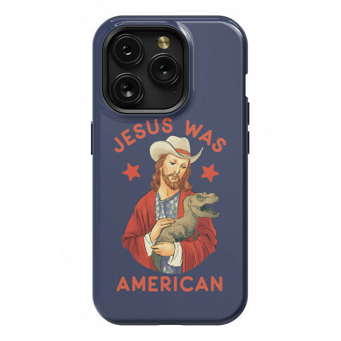 Jesus Was American Phone Case