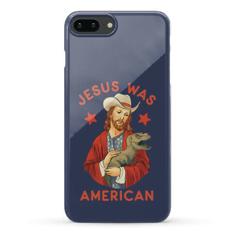 Jesus Was American Phone Case