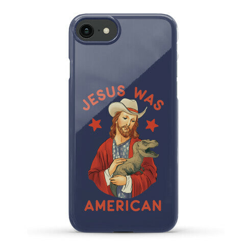 Jesus Was American Phone Case