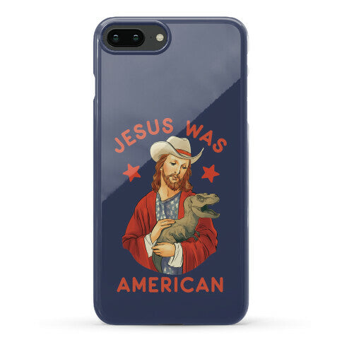 Jesus Was American Phone Case