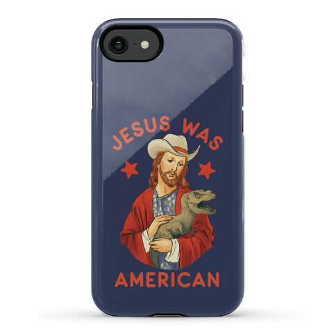 Jesus Was American Phone Case