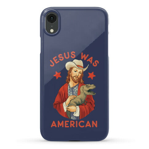 Jesus Was American Phone Case