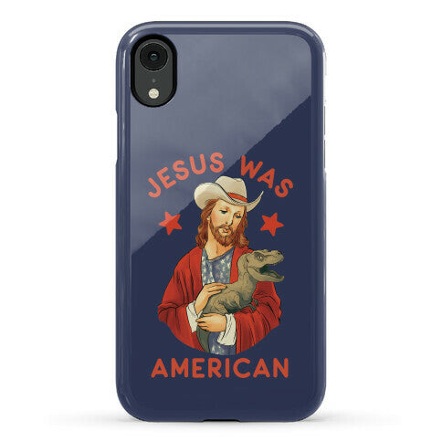 Jesus Was American Phone Case