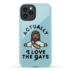 Actually, I Love The Gays (Brown Jesus) Phone Case
