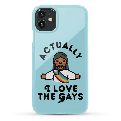 Actually, I Love The Gays (Brown Jesus) Phone Case