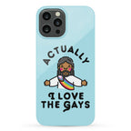 Actually, I Love The Gays (Brown Jesus) Phone Case