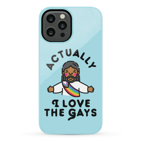 Actually, I Love The Gays (Brown Jesus) Phone Case