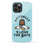 Actually, I Love The Gays (Brown Jesus) Phone Case
