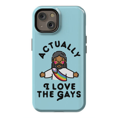 Actually, I Love The Gays (Brown Jesus) Phone Case