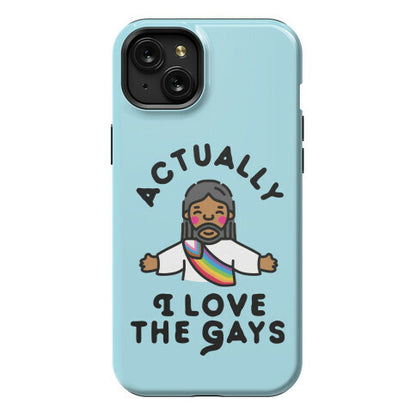 Actually, I Love The Gays (Brown Jesus) Phone Case