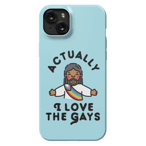 Actually, I Love The Gays (Brown Jesus) Phone Case