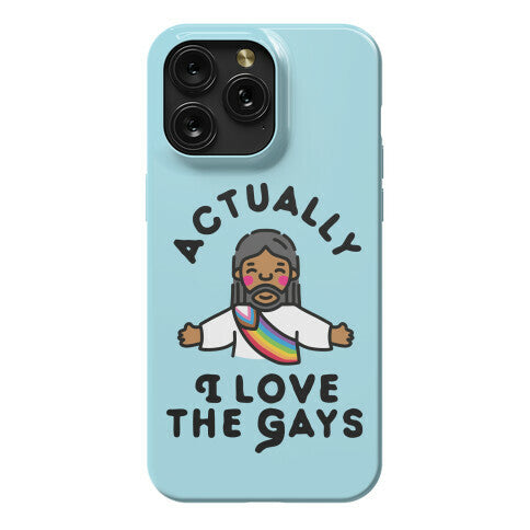 Actually, I Love The Gays (Brown Jesus) Phone Case