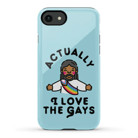 Actually, I Love The Gays (Brown Jesus) Phone Case