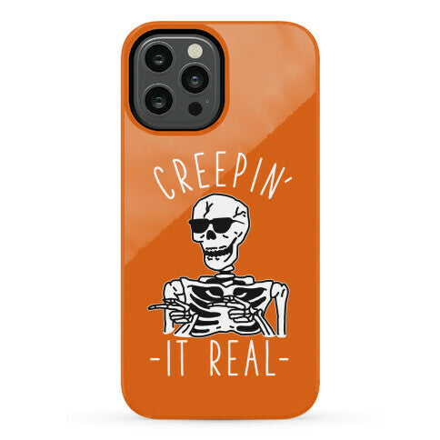 Creepin' It Real Skeleton  Phone Case