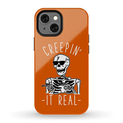 Creepin' It Real Skeleton  Phone Case