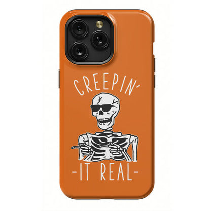 Creepin' It Real Skeleton  Phone Case