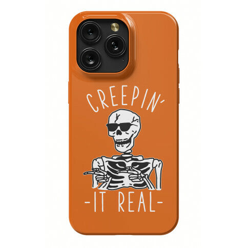 Creepin' It Real Skeleton  Phone Case