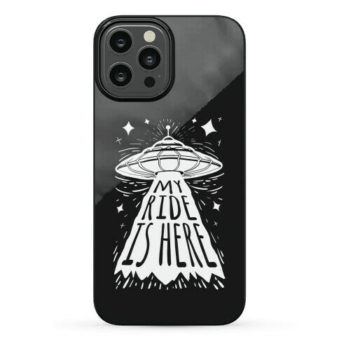 My ride Is Here Phone Case