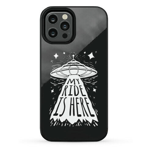 My ride Is Here Phone Case