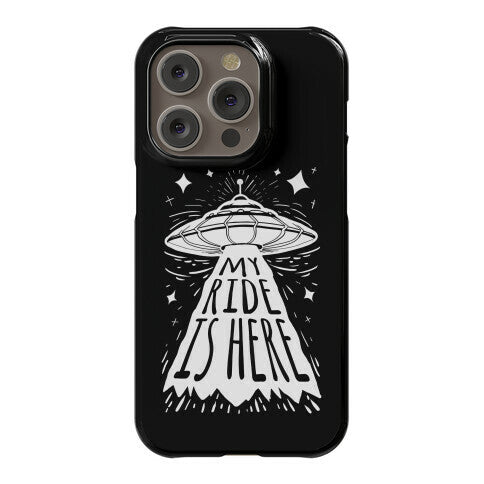 My ride Is Here Phone Case