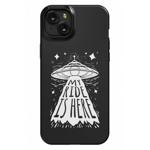 My ride Is Here Phone Case