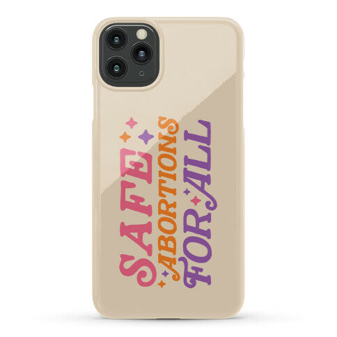 Safe Abortions For All Phone Case