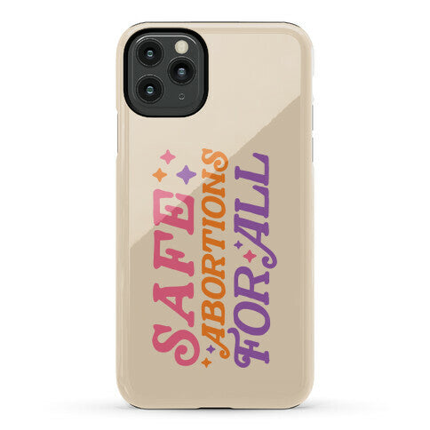 Safe Abortions For All Phone Case