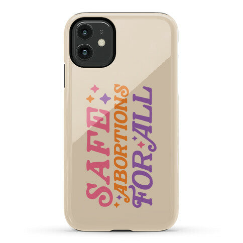 Safe Abortions For All Phone Case