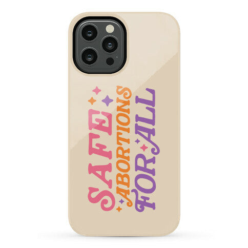 Safe Abortions For All Phone Case