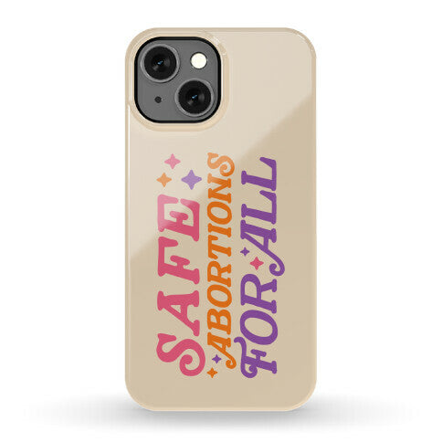 Safe Abortions For All Phone Case