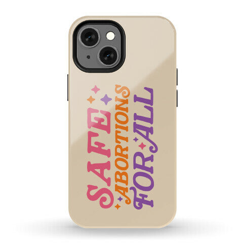 Safe Abortions For All Phone Case