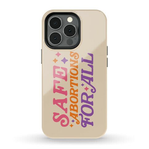 Safe Abortions For All Phone Case