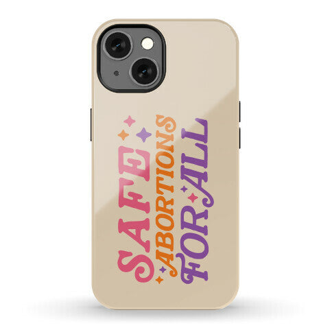 Safe Abortions For All Phone Case