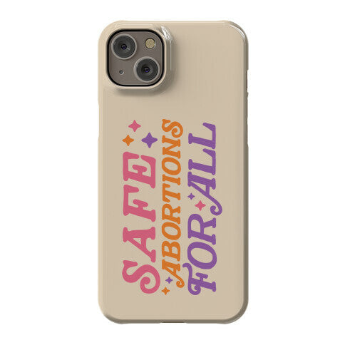 Safe Abortions For All Phone Case