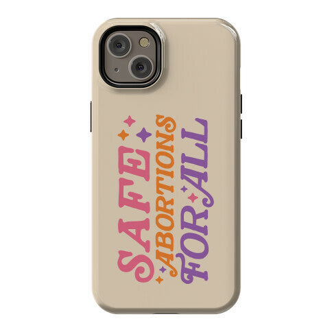Safe Abortions For All Phone Case