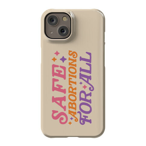 Safe Abortions For All Phone Case