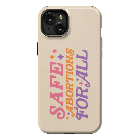 Safe Abortions For All Phone Case