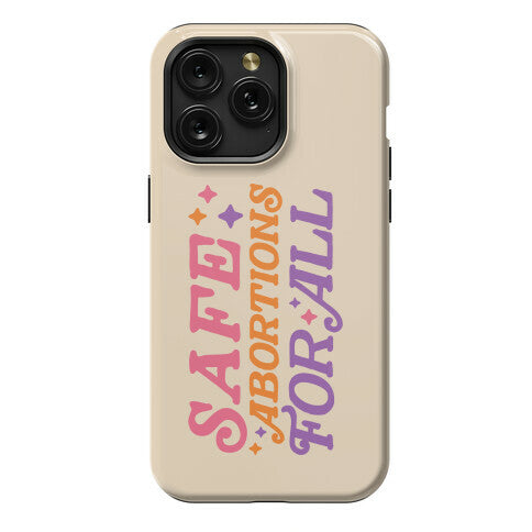 Safe Abortions For All Phone Case