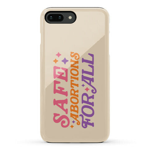 Safe Abortions For All Phone Case