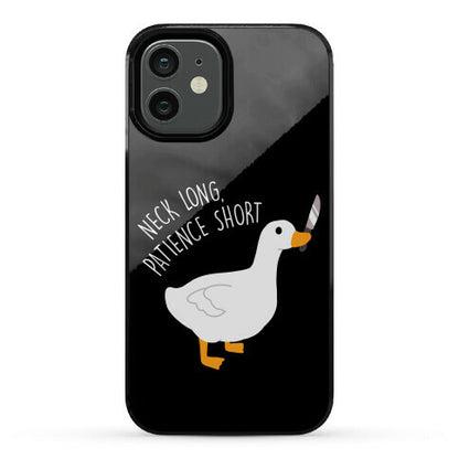 Neck Long, Patience Short Goose Phone Case