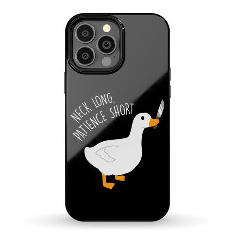 Neck Long, Patience Short Goose Phone Case